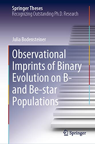 Observational Imprints of Binary Evolution on B- and Be-star Populations [Hardcover]