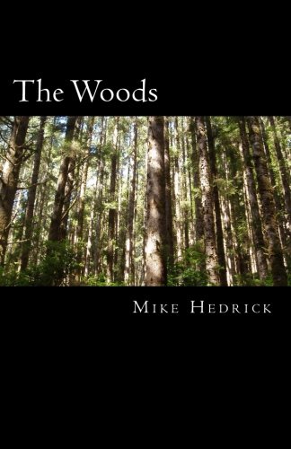 The Woods A Year Of Schizophrenia [Paperback]