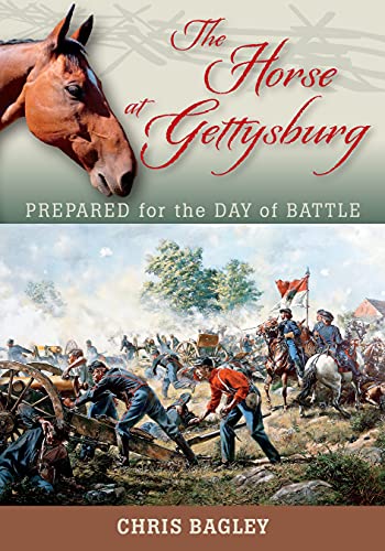 The Horse at Gettysburg: Prepared for the Day of Battle [Paperback]