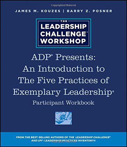 ADP Presents: An Introduction to The Five Practices of Exemplary Leadership Part [Paperback]