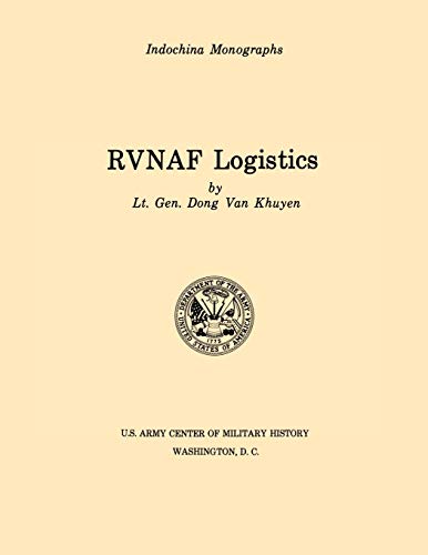 Rvnaf Logistics (u.S. Army Center For Military History Indochina Monograph Serie [Paperback]