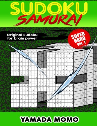 Sudoku Samurai Super Hard Original Sudoku For Brain Poer Vol. 1 Include 100 P [Paperback]