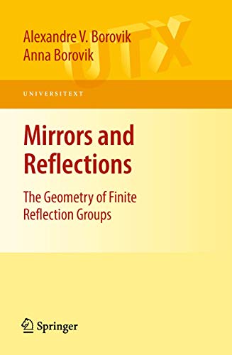 Mirrors and Reflections: The Geometry of Finite Reflection Groups [Paperback]