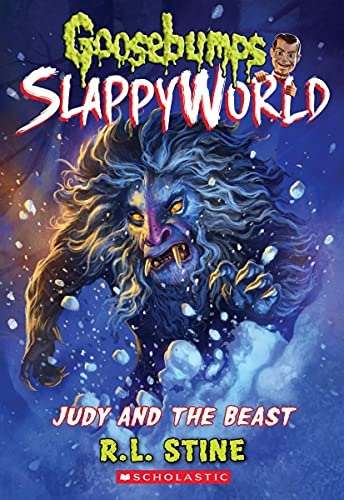 Judy and the Beast (Goosebumps SlappyWorld #15) [Paperback]