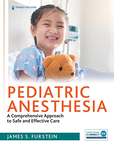 Pediatric Anesthesia: A Comprehensive Approac