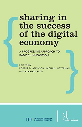 Sharing in the Success of the Digital Economy A Progressive Approach to Radical [Paperback]