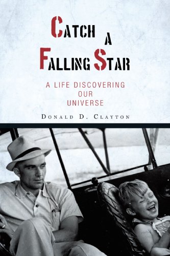 Catch A Falling Star A Life Discovering Our Universe [Paperback]