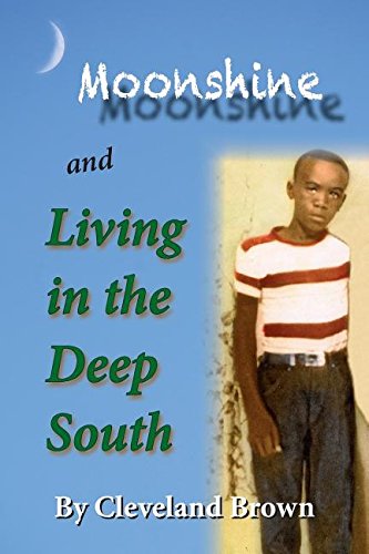 Moonshine And Living In The Deep South [Paperback]