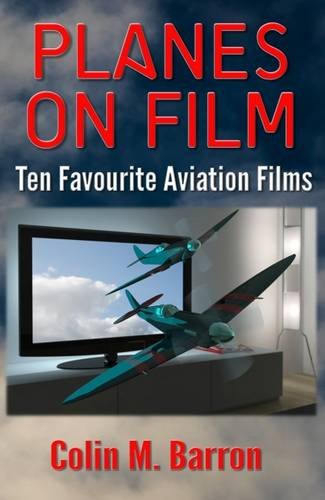 Planes On Film Ten Favourite Aviation Films [Paperback]