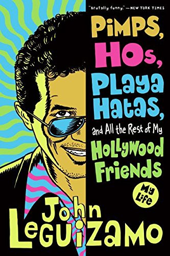 Pimps, Hos, Playa Hatas, and All the Rest of My Hollywood Friends: My Life [Paperback]