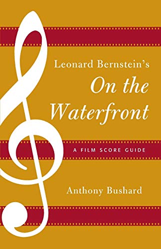 Leonard Bernstein's On the Waterfront A Film Score Guide [Paperback]