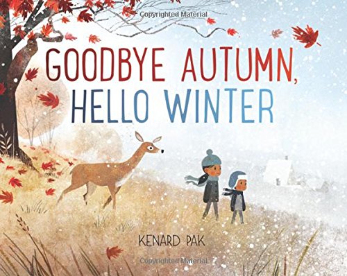 Goodbye Autumn, Hello Winter [Hardcover]