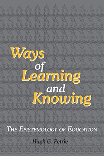 Ways Of Learning And Knoing The Epistemology Of Education [Paperback]