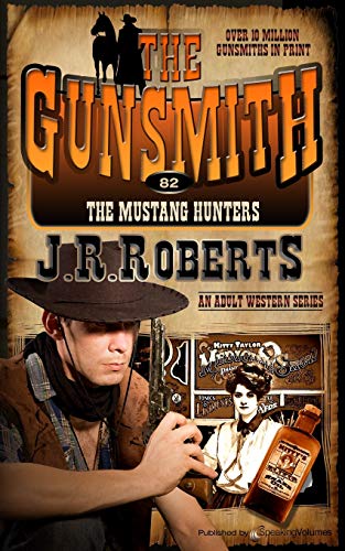 The Mustang Hunters (the Gunsmith) (volume 82) [Paperback]