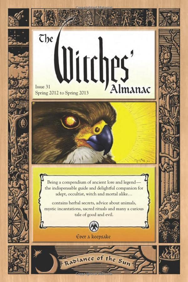 The Witches' Almanac, Issue 31: Spring 2012-Spring 2013: Radiance Of The Sun (wi [Paperback]