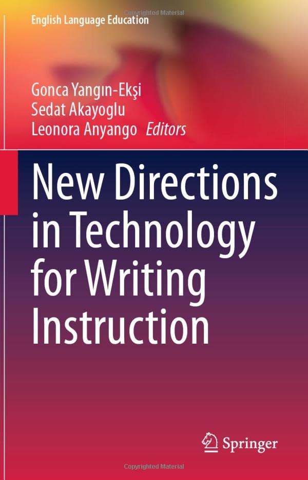 New Directions in Technology for Writing Instruction [Hardcover]