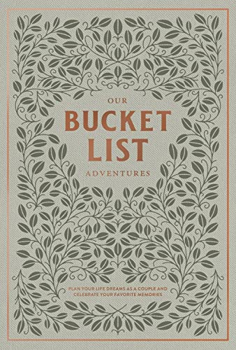 Our Bucket List Adventures: Plan Your Life Dreams as a Couple and Celebrate Your [Hardcover]