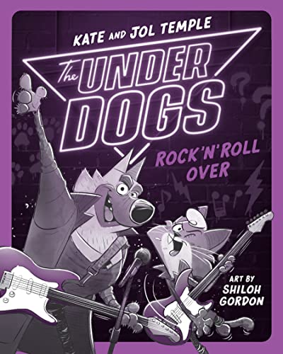 The Underdogs Rock 'n' Roll Over [Paperback]