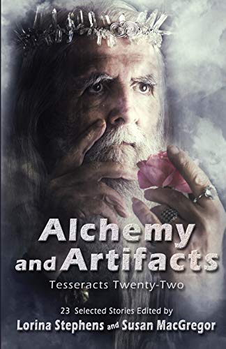 Alchemy And Artifacts (Tesseracts Tenty-To)