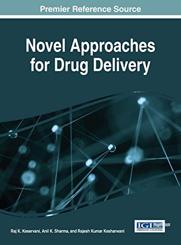 Novel Approaches For Drug Delivery (advances In Medical Technologies And Clinica [Hardcover]