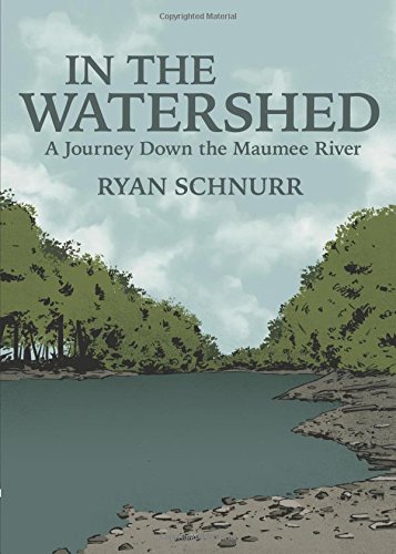 In the Watershed: A Journey Down the Maumee River [Paperback]