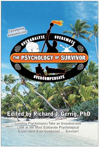 The Psychology of Survivor: Leading Psychologists Take an Unauthorized Look at t [Paperback]