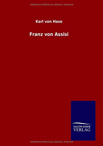 Franz Von Assisi (german Edition) [Hardcover]