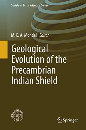 Geological Evolution of the Precambrian Indian Shield [Hardcover]