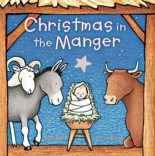 Christmas in the Manger Padded Board Book [Board book]