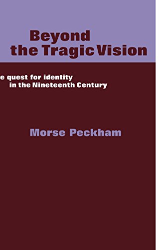 Beyond the Tragic Vision The Quest for Identity in the Nineteenth Century [Paperback]