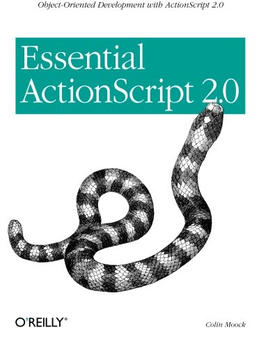 Essential ActionScript 2.0 Object-Oriented Development with ActionScript 2.0 [Paperback]