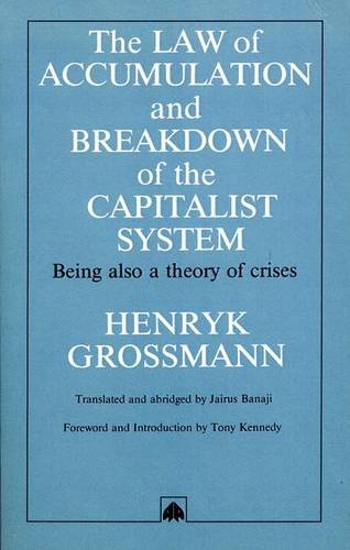 La of Accumulation and Breakdon of the Capitalist System [Paperback]