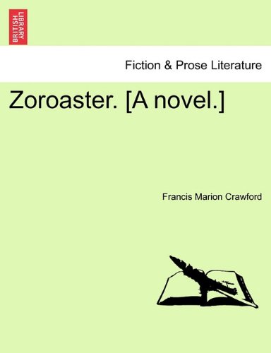 Zoroaster [A Novel ] [Paperback]