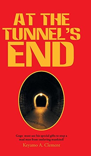 At The Tunnel's End [Hardcover]