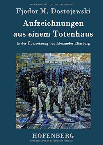 Aufzeichnungen Aus Einem Totenhaus (german Edition) [Hardcover]