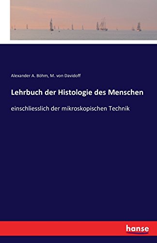 Lehrbuch Der Histologie Des Menschen (german Edition) [Paperback]