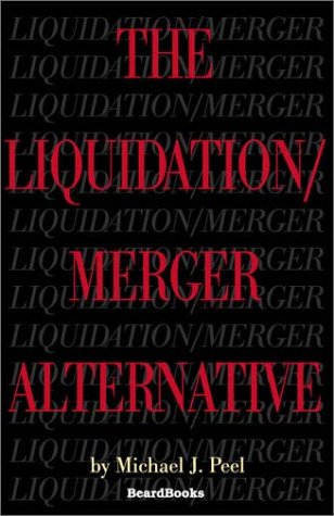 Liquidation/Merger Alternative [Paperback]