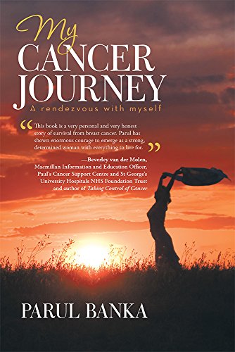 My Cancer Journey - A Rendezvous With Myself [Hardcover]