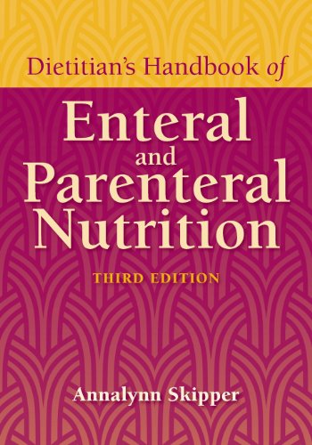 Dietitian's Handbook Of Enteral And Parenteral Nutrition [Paperback]