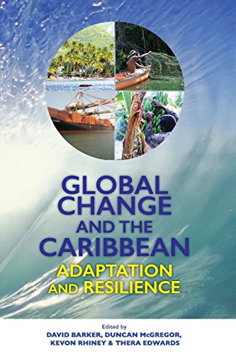 Global Change And The Caribbean Adaptation And Resilience [Paperback]