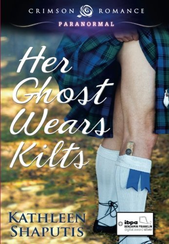 Her Ghost Wears Kilts [Paperback]