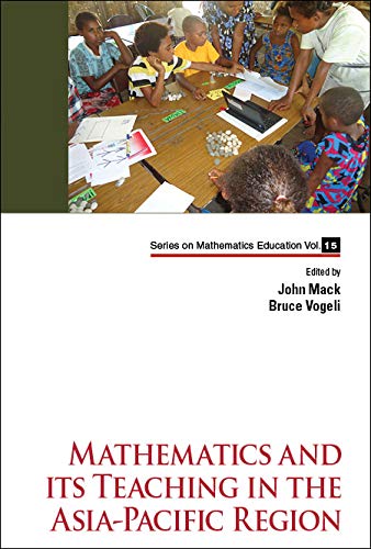 Mathematics and Its Teaching in the Asia-Pacific Region [Hardcover]