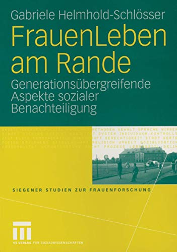 FrauenLeben am Rande: Generationsbergreifende Aspekte sozialer Benachteiligung [Paperback]