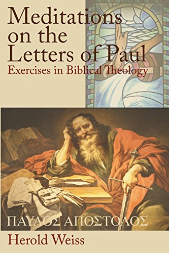 Meditations On The Letters Of Paul [Paperback]