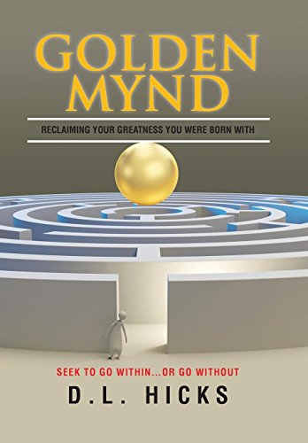 Golden Mynd Reclaiming Your Greatness You Were Born With [Hardcover]