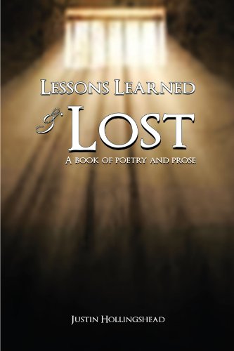 Lessons Learned and Lost  A Book of Poetry and Prose [Paperback]