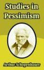 Studies in Pessimism [Paperback]