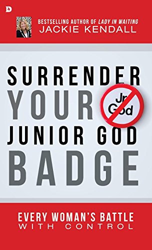 Surrender Your Junior God Badge [Hardcover]