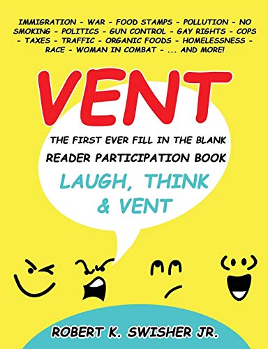 Vent The First Ever Fill In The Blank Reader Participation Book. [Paperback]