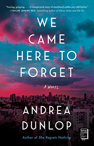 We Came Here to Forget: A Novel [Paperback]